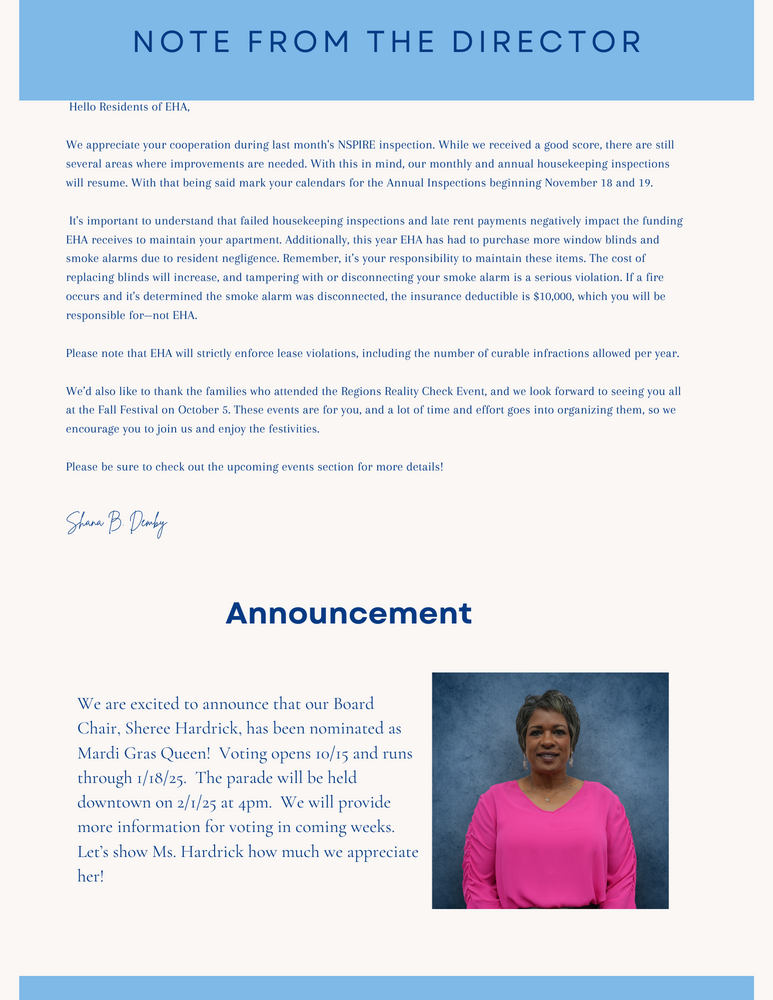 Director note thanking residents for cooperation during recent inspections; reminding them of rules and their responsibility and inviting them to attend events.  Announcement that Board Chair was nominated as Enterprise Mardi Gras Queen