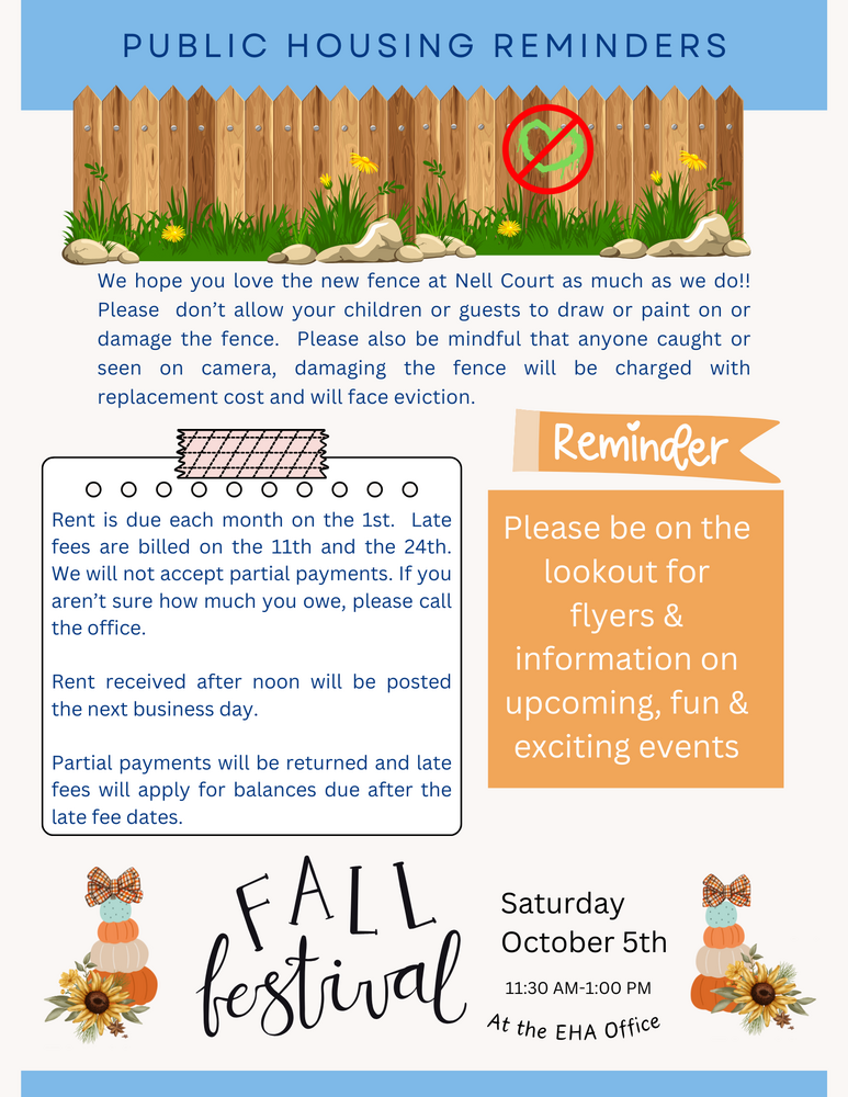 Reminders for Public Housing residents to include rent late days and a request to avoid damaging the new fence.